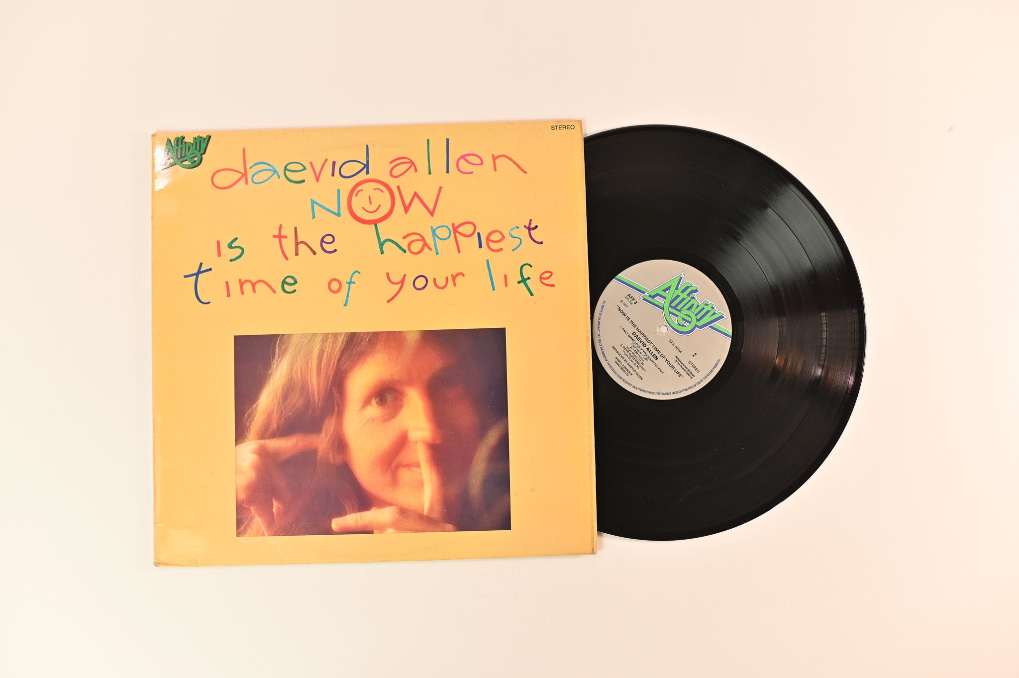 Daevid Allen - Now Is The Happiest Time Of Your Life on Affinity UK pressing