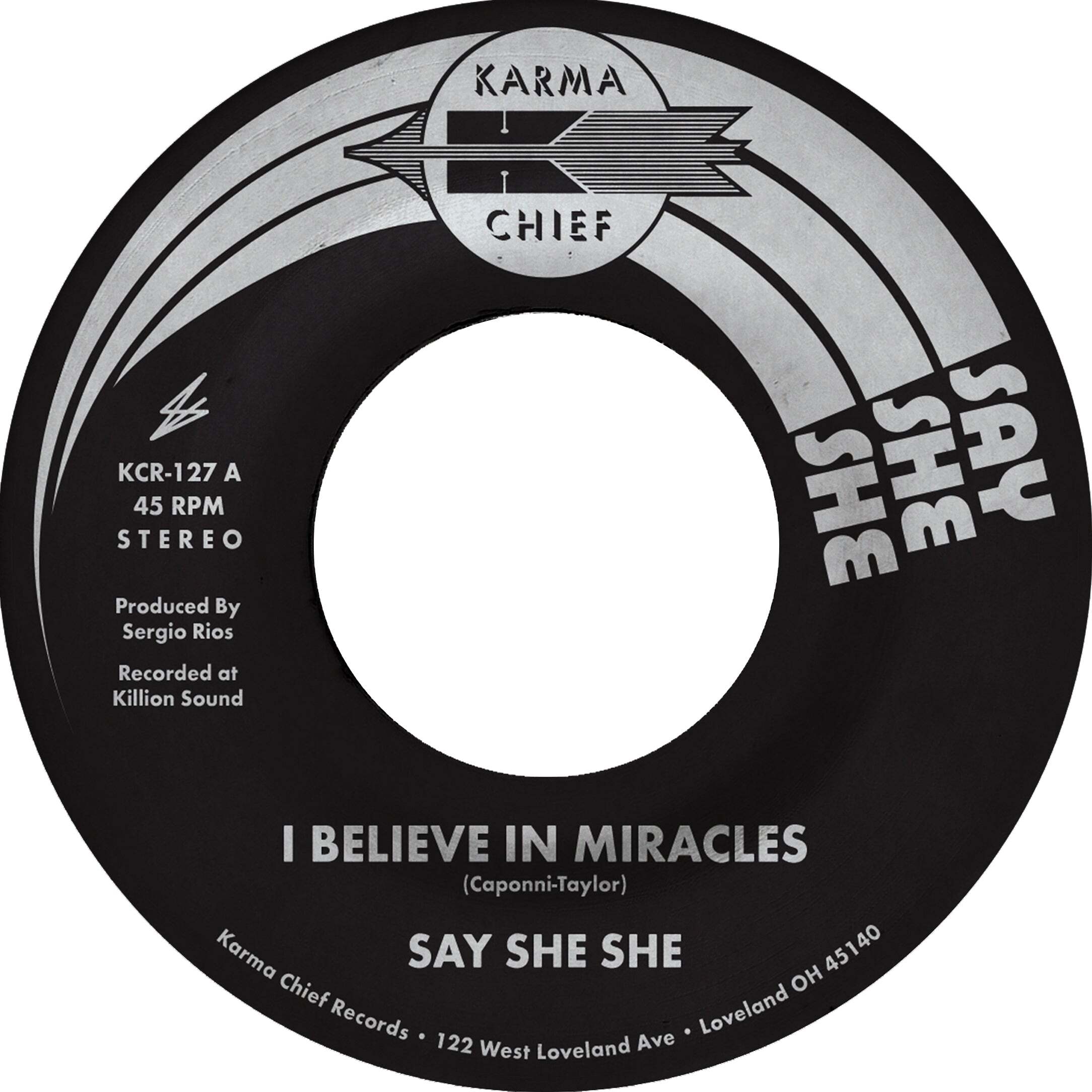 Say She She - I Believe In Miracles / C'est Si Bon [7" Vinyl]