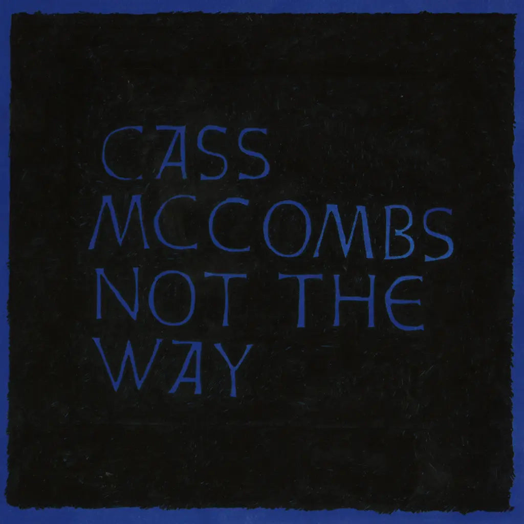 Cass McCombs - Not The Way EP