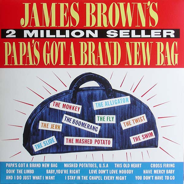 James Brown - Papa s Got A Brand New Bag