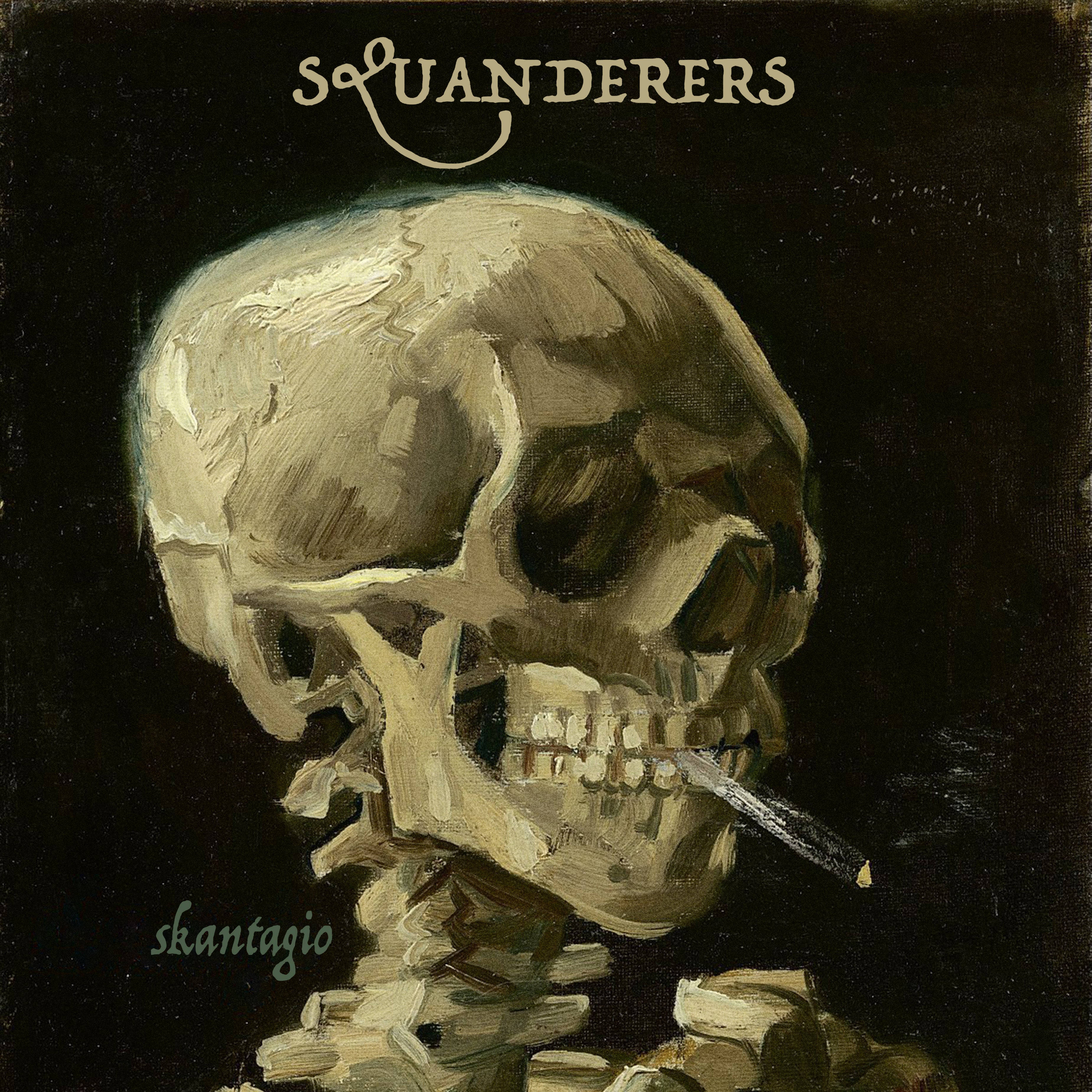 Squanderers - Skantagio [Clear Vinyl]
