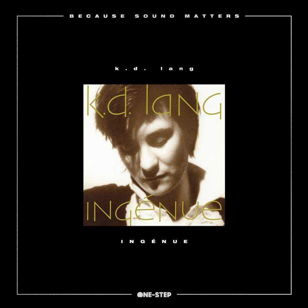 K.D. Lang - Ingenue [Because Sound Matters One-Step]