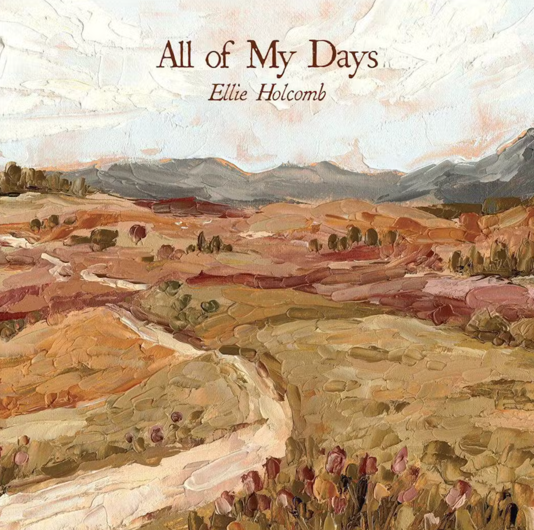 Ellie Holcomb - All Of My Days