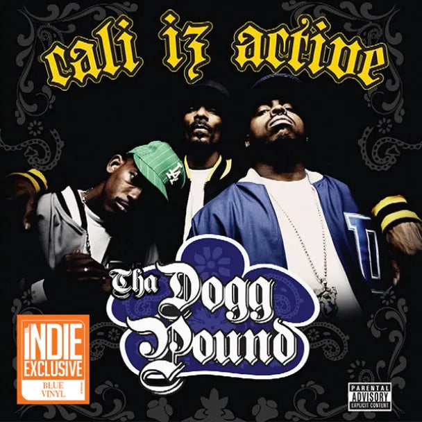 Tha Dogg Pound - Cali Iz Active [Indie-Exclusive Blue Vinyl]