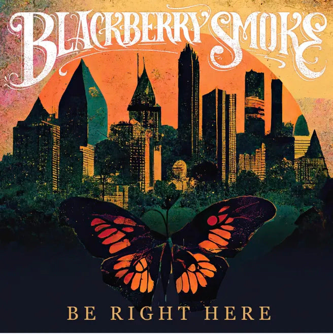 Blackberry Smoke - Be Right Here [Indie-Exclusive Gold Vinyl]