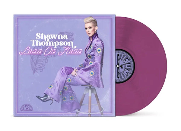 Shawna Thompson - Lean On Neon [Orchid Vinyl]