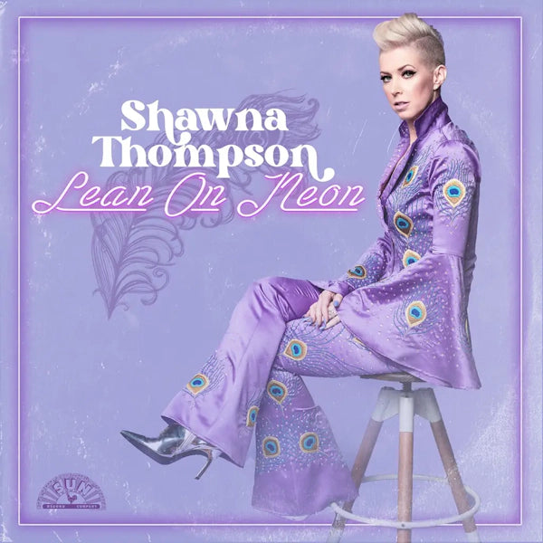 Shawna Thompson - Lean On Neon [Orchid Vinyl]