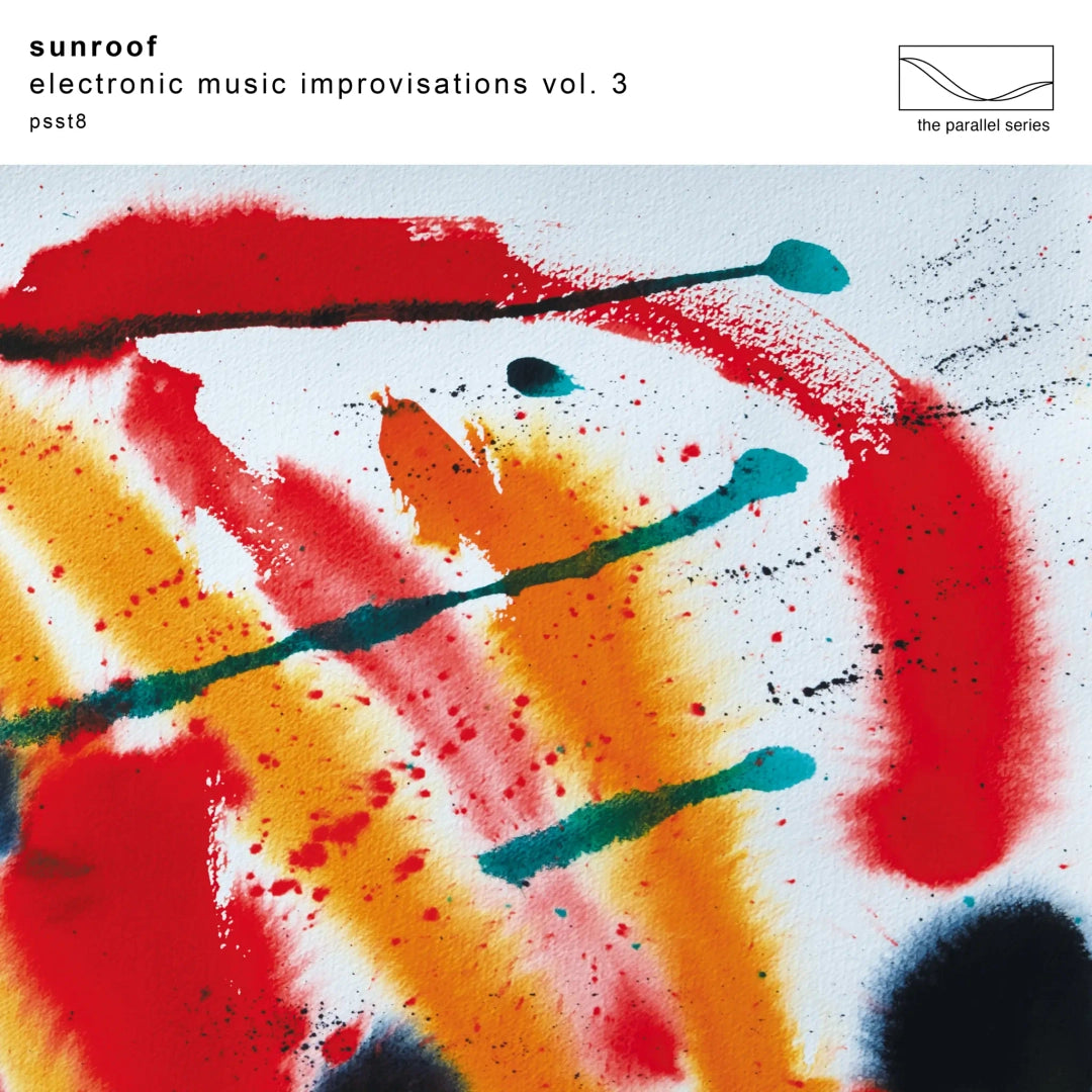 Sunroof - Electronic Music Improvisations, Vol. 3