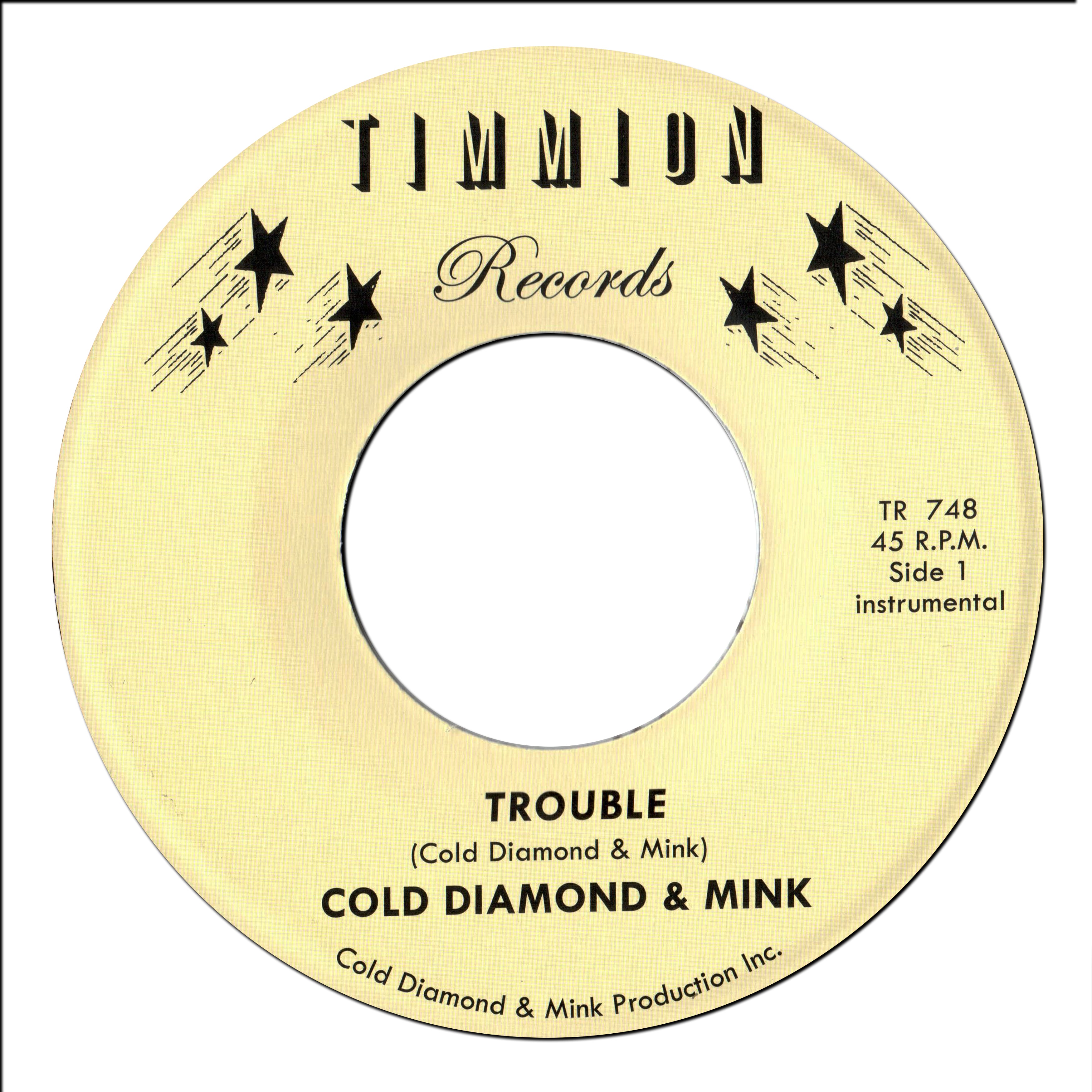 Cold Diamond & Mink - Trouble (Instrumental) / It Will Get Better (Instrumental) [7" Vinyl]