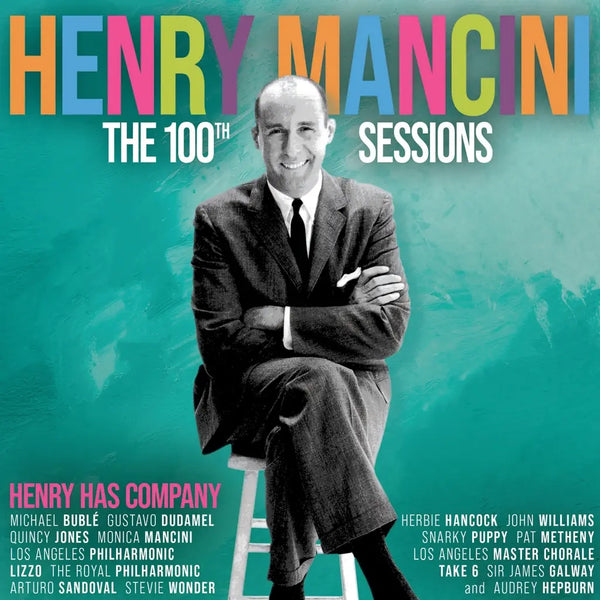 Henry Mancini - The Henry Mancini 100th Sessions: Henry Has Company [I