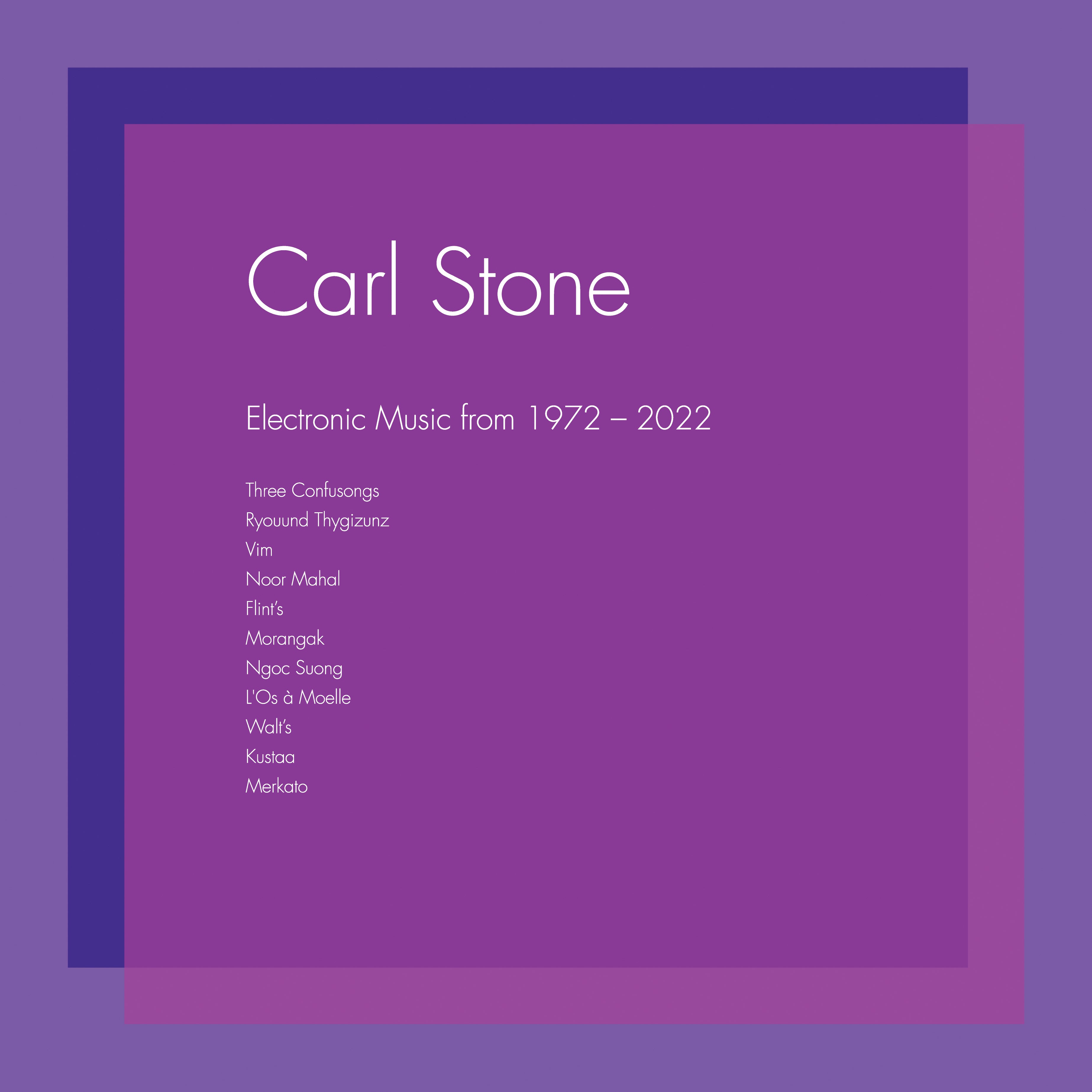 Carl Stone - Electronic Music from 1972-2022