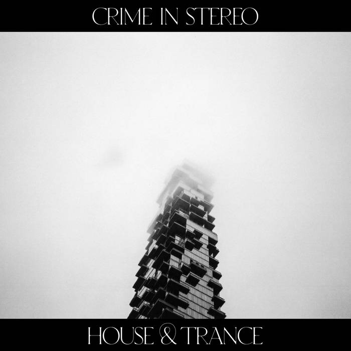 Crime in Stereo - House & Trance [Colored Vinyl]