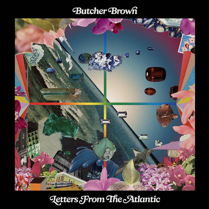 Butcher Brown - Letters From The Atlantic [Sea Blue Vinyl]