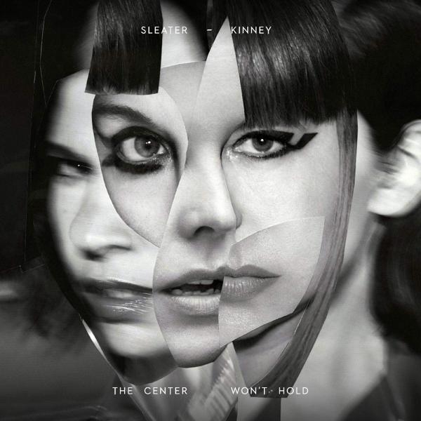 [DAMAGED] Sleater-Kinney - The Center Won't Hold [Deluxe Edition w/ 7"]
