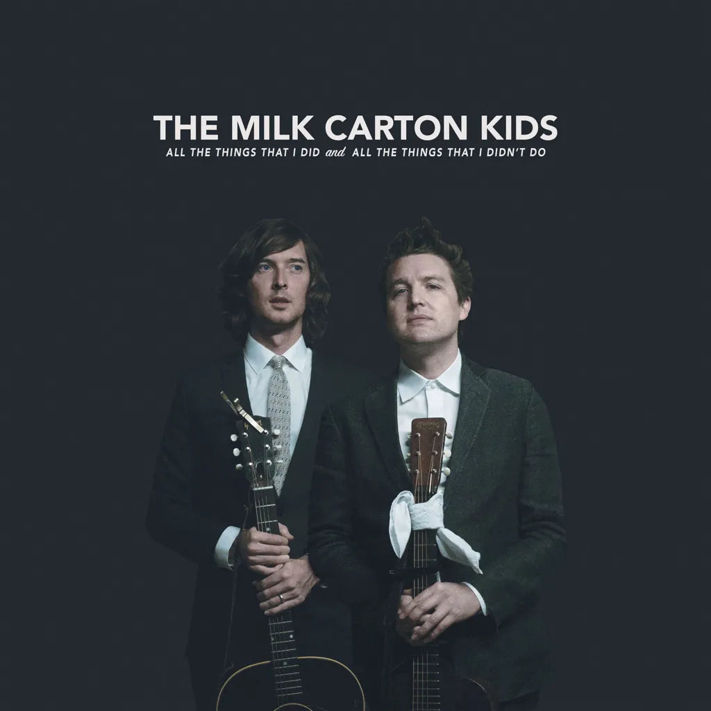The Milk Carton Kids - All the Things That I Did and All the Things That I Didn't Do [Milky Clear Vinyl]