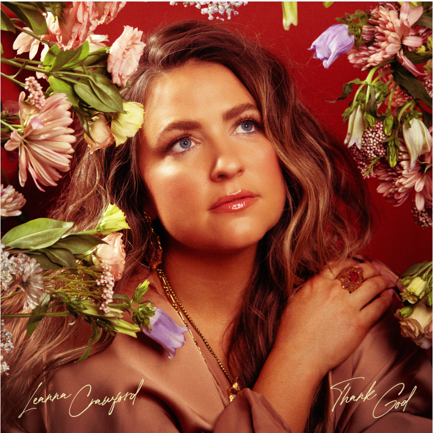 [PRE-ORDER] Leanna Crawford - Thank God [Release Date: 07/24/2026]