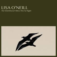 Lisa O'Neill - The Wind Doesn't Blow This Far Right [12" Vinyl]
