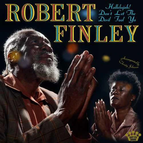 Robert Finley - Hallelujah! Don't Let The Devil Fool Ya [Yellow & Black Splatter Vinyl]