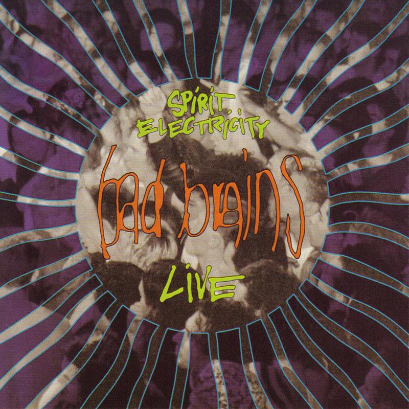 Bad Brains - Spirit Electricity (Live) [10"]