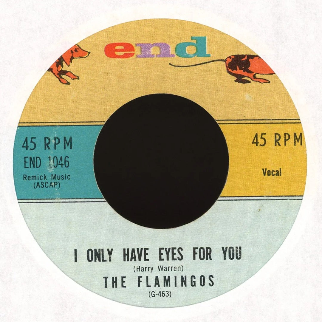 The Flamingos - I Only Have Eyes For You on End Sweet Soul 45