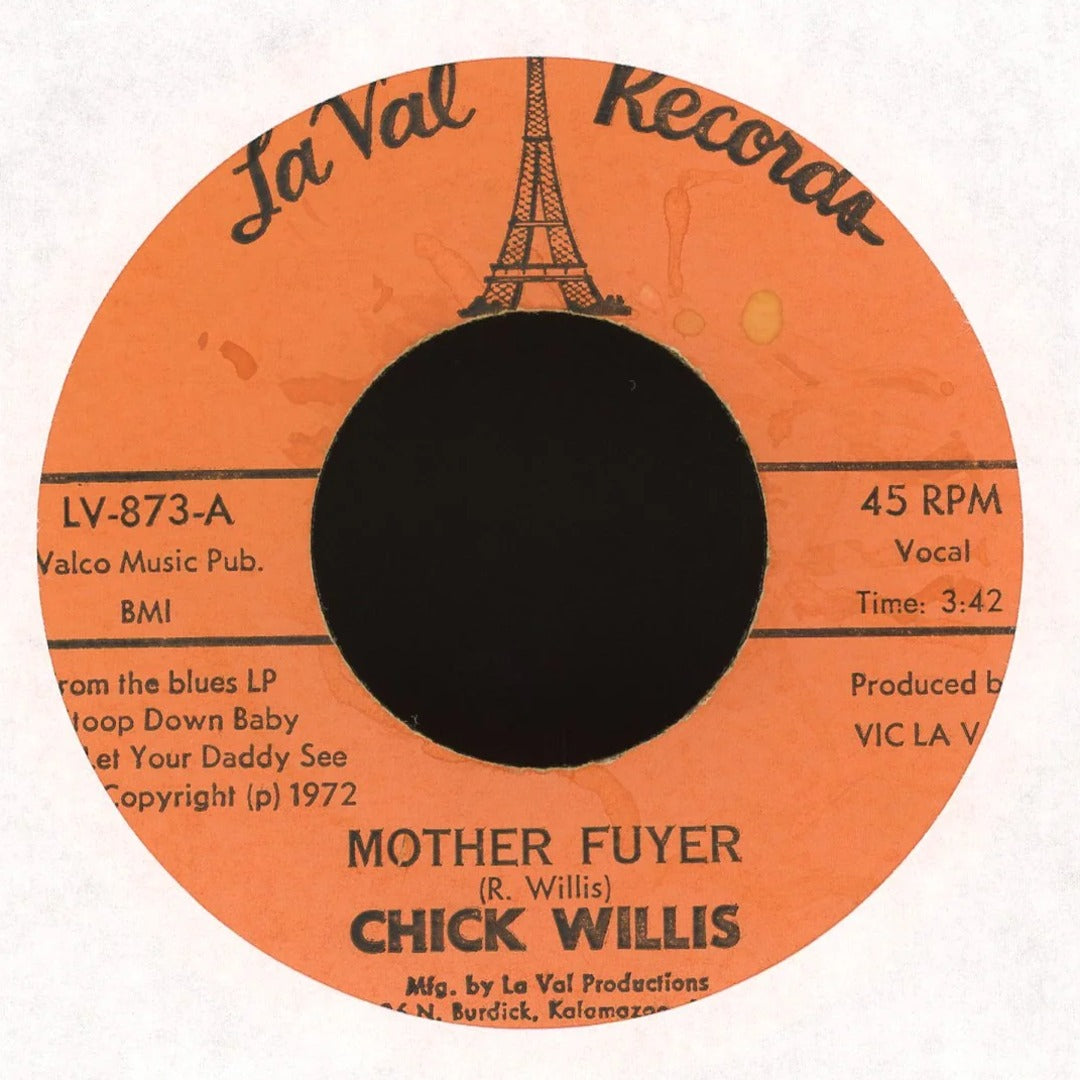 Chick Willis - Mother Fuyer / Something To Remember You By on La Val Records R&B Funk 45