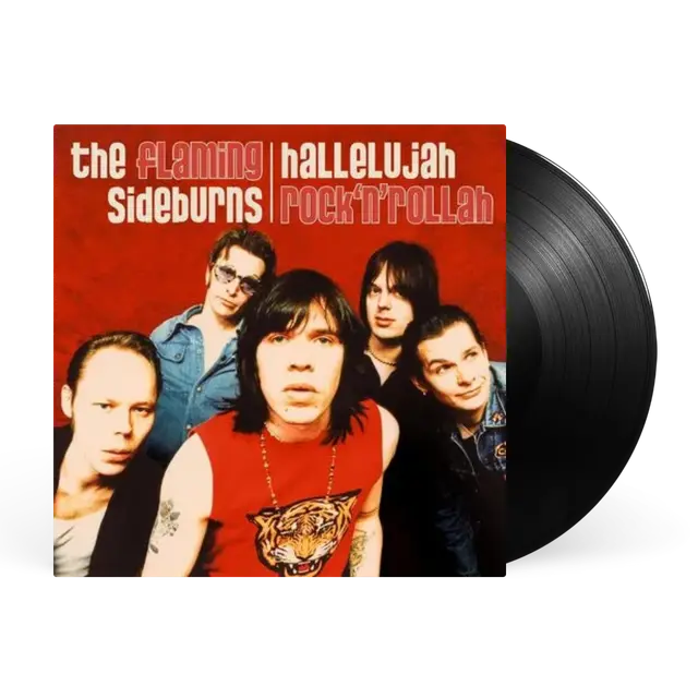 The Flaming Sideburns - Hallelujah Rock'N'Rollah [25th Anniversary]