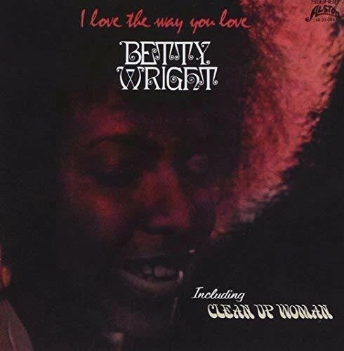 [PRE-ORDER] Betty Wright - I Love The Way You Love [Rhino Reserve] [Release Date: 06/05/2026]