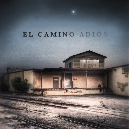 Scarlet Goodbye - El Camino Adios [Indie-Exclusive Vinyl]