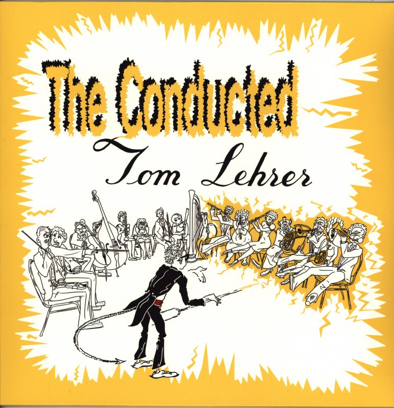 Tom Lehrer - The Conducted Tom Lehrer