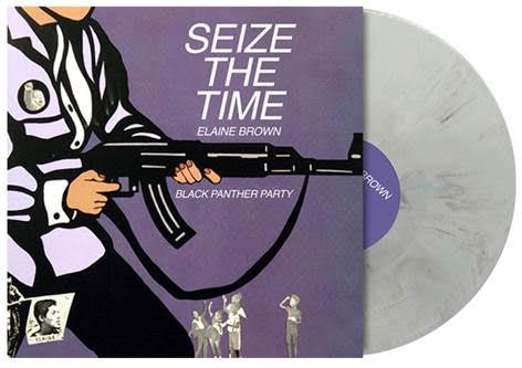Elaine Brown - Seize The Time - Black Panther Party [Indie Exclusive White Marble Vinyl]