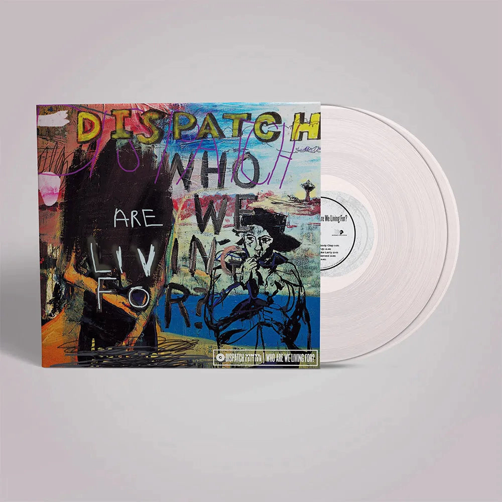 Dispatch - Who Are We Living For? [Clear Vinyl]