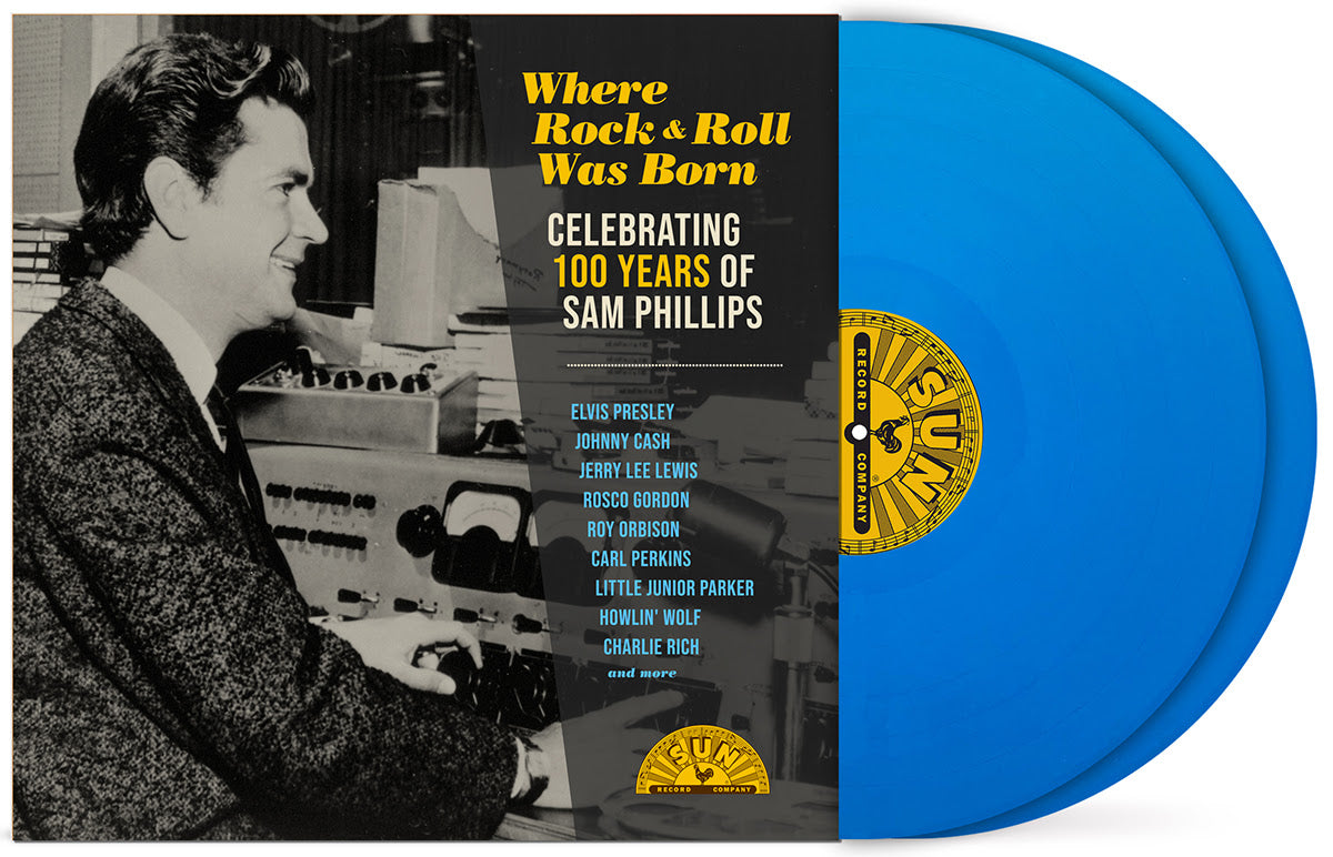 Various Artists - Where Rock 'n' Roll Was Born: Celebrating 100 Years of Sam Phillips [Blue Vinyl]