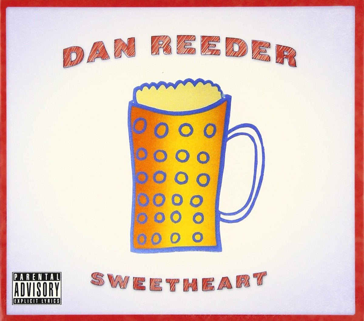 Dan Reeder - Sweetheart