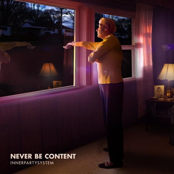 Innerpartysystem - Never Be Content