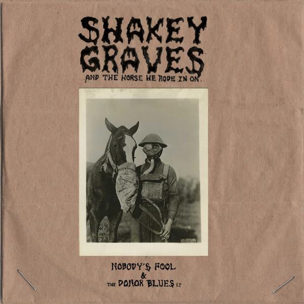 Shakey Graves - And The Horse He Rode In On