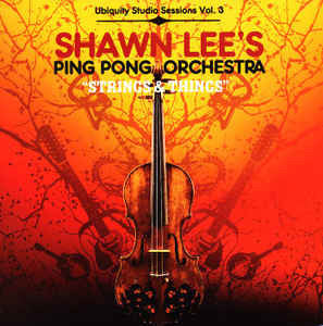 Shawn Lee's Ping Pong Orchestra - Strings & Things