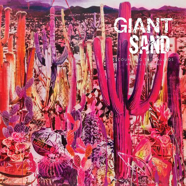 Giant Sand - Recounting The Ballads Of Thin Line Men [Pink Vinyl]