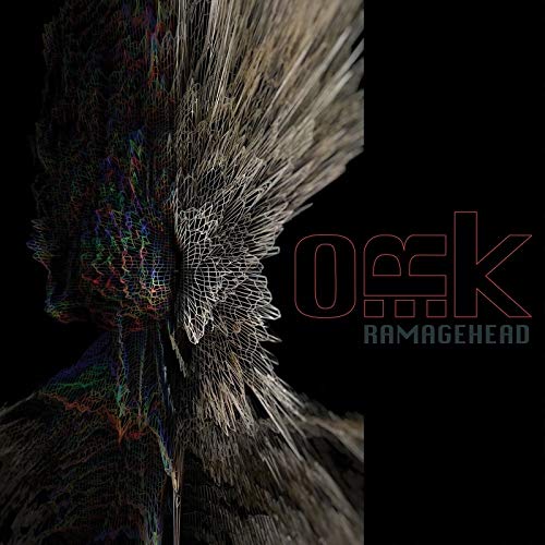 O.R.K. - Ramagehead