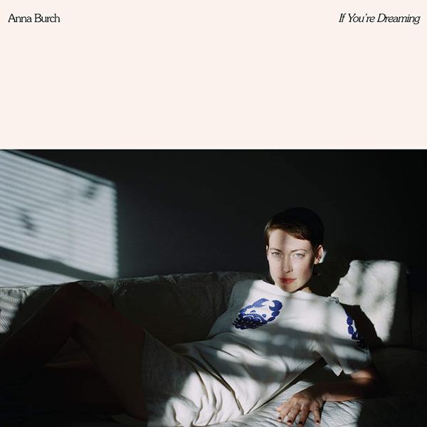 Anna Burch - If You're Dreaming [Colored Vinyl]
