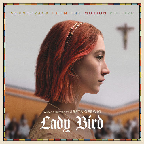 Various Artists - Soundtrack: Lady Bird