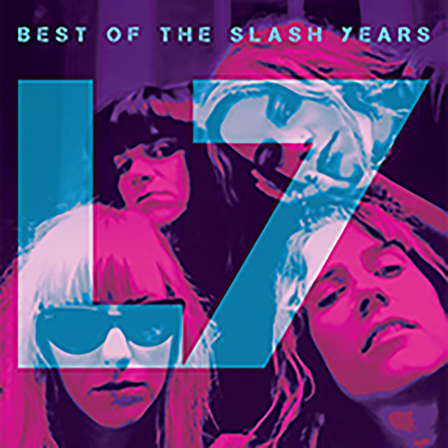 L7 - The Best Of L7 - The Slash Years [Run Out Groove]