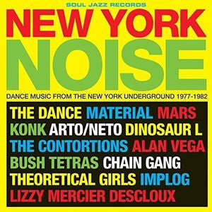 Various - New York Noise (Dance Music From The New York Underground 1977-1982)