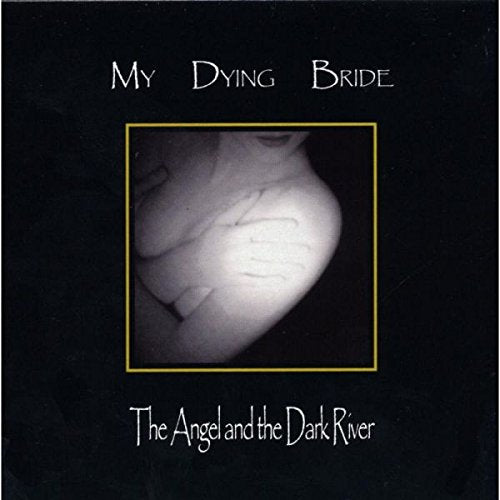 My Dying Bride - The Angel And The Dark River