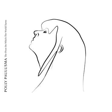 Polly Paulusma - The Pivot On Which The World Turns [Black Vinyl]
