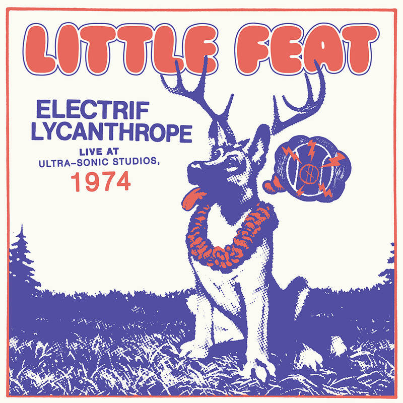 Little Feat - Electrif Lycanthrope: Live at Ultra-Sonic Studios, 1974 [Import]
