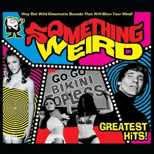 Something Weird - Something Weird: Greatest Hits! [Yellow Vinyl]