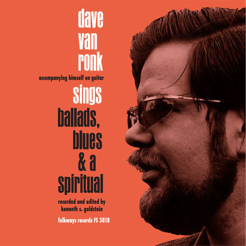 Dave Van Ronk - Sings Ballads Blues & A Spiritual