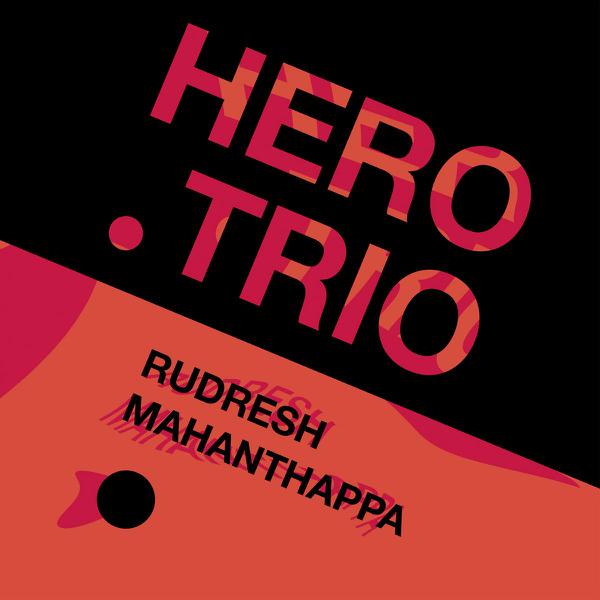 Rudresh Mahanthappa - Hero .Trio