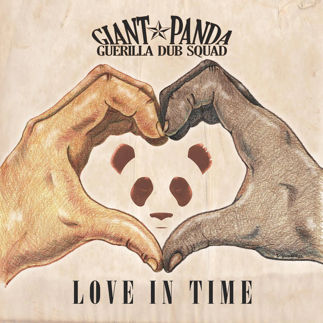 Giant Panda Guerilla Dub Squad - Love In Time