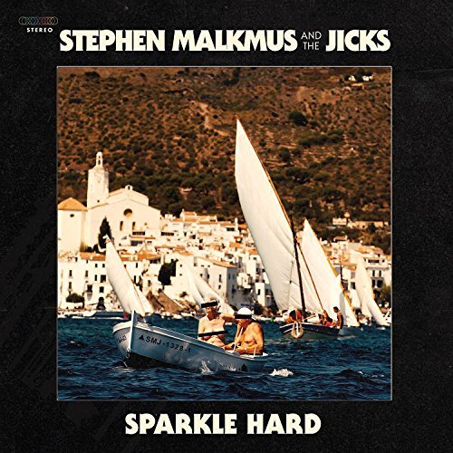 [DAMAGED] Stephen Malkmus And The Jicks - Sparkle Hard